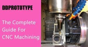 The-Complete-Guide-For-CNC-Machining